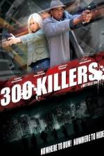 Watch 300 Killers Xmovies8