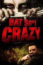 Watch Bat $#*! Crazy Xmovies8