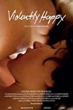 Watch Violently Happy Xmovies8