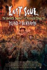 Watch Lost Soul: The Doomed Journey of Richard Stanley's Island of Dr. Moreau Xmovies8