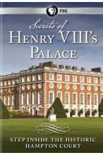 Watch Secrets of Henry VIII's Palace - Hampton Court Xmovies8