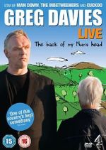Watch Greg Davies Live: The Back of My Mum\'s Head Xmovies8