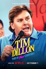 Watch Tim Dillon: This Is Your Country (TV Special 2024) Xmovies8