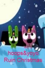 Watch hoops&yoyo Ruin Christmas Xmovies8