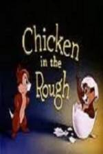 Watch Chicken in the Rough Xmovies8