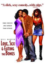 Watch Love, Sex and Eating the Bones Xmovies8
