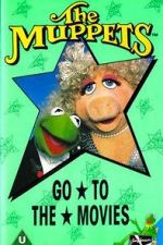 Watch The Muppets Go to the Movies Xmovies8