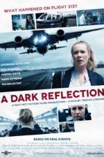 Watch A Dark Reflection Xmovies8