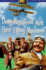 Watch Those Magnificent Men in Their Flying Machines or How I Flew from London to Paris in 25 hours 11 minutes Xmovies8