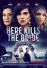 Watch Here Kills the Bride Xmovies8