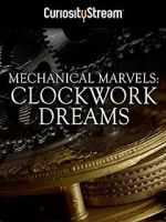 Watch Mechanical Marvels: Clockwork Dreams Xmovies8