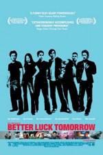 Watch Better Luck Tomorrow Xmovies8