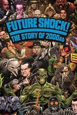 Watch Future Shock! The Story of 2000AD Xmovies8