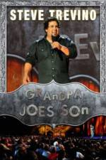 Watch Steve Trevino: Grandpa Joe's Son Xmovies8