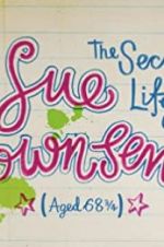 Watch The Secret Life of Sue Townsend (Aged 68 3/4) Xmovies8