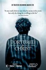 Watch Tortured for Christ Xmovies8