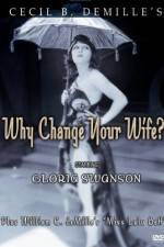 Watch Why Change Your Wife Xmovies8