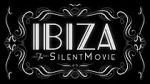 Watch Ibiza: The Silent Movie Xmovies8