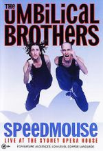 Watch The Umbilical Brothers: Speedmouse Xmovies8