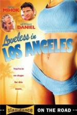 Watch Loveless in Los Angeles Xmovies8