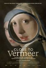 Watch Close to Vermeer Xmovies8