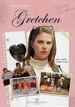 Watch Gretchen Xmovies8