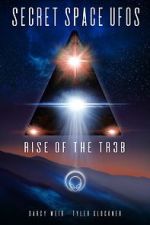 Watch Secret Space UFOs - Rise of the TR3B Xmovies8