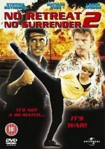 Watch No Retreat, No Surrender 2 Xmovies8