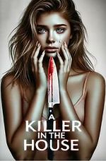 Watch A Killer in the House Xmovies8