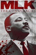 Watch MLK: The Conspiracies Xmovies8