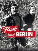 Watch Flucht nach Berlin Xmovies8