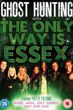 Watch Ghost Hunting with the Only Way is Essex Xmovies8