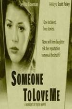 Watch Someone to Love Me Xmovies8