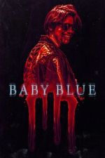 Watch Baby Blue Xmovies8
