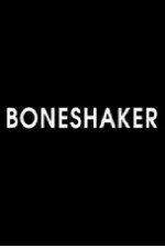 Watch Boneshaker Xmovies8