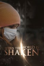 Watch When the World is Shaken Xmovies8