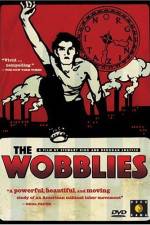 Watch The Wobblies Xmovies8