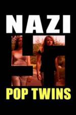 Watch Nazi Pop Twins Xmovies8