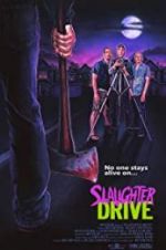 Watch Slaughter Drive Xmovies8