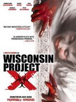 Watch Wisconsin Project X Xmovies8