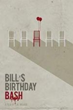 Watch Bill\'s Birthday Bash Xmovies8