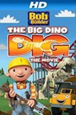 Watch Bob the Builder: Big Dino Dig Xmovies8