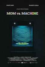 Watch Mom vs. Machine (Short 2021) Xmovies8