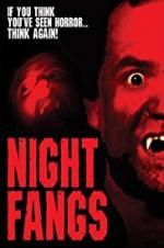 Watch Night Fangs Xmovies8