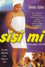 Watch Sisi Mi Xmovies8