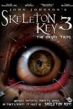 Watch Skeleton Key 3 - The Organ Trail Xmovies8