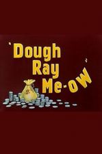 Watch Dough Ray Me-ow (Short 1948) Xmovies8
