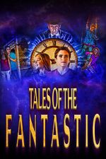 Watch Tales of the Fantastic Xmovies8