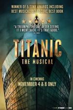 Watch Titanic: The Musical Xmovies8