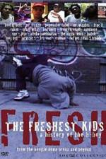 Watch The Freshest Kids Xmovies8